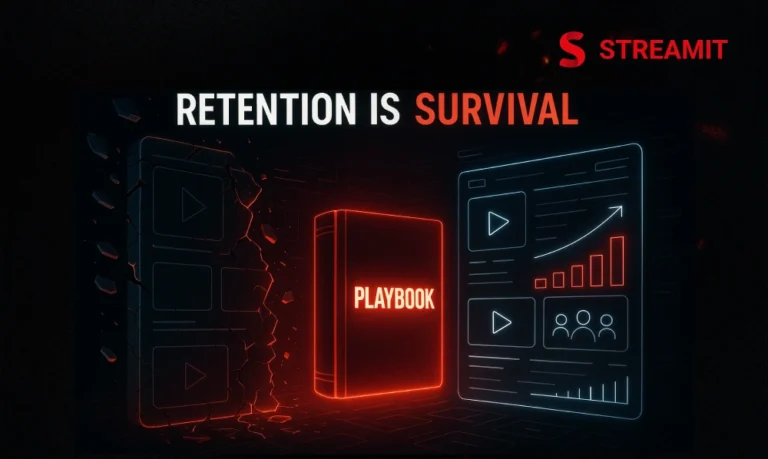 Without a Retention Playbook, Your Streaming Platform Won’t Last | Streamit tech