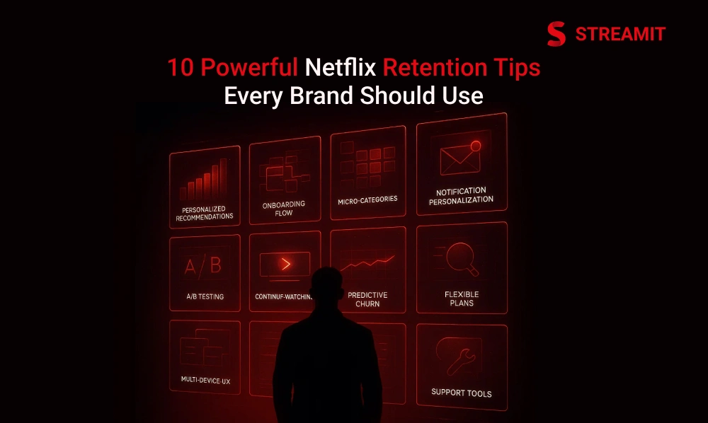 10 Powerful Netflix Retention Tips Every Brand Should Use