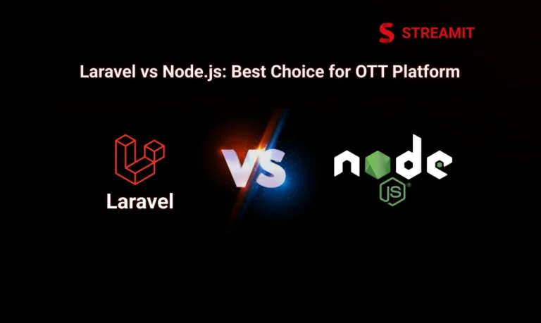 Laravel vs Node.js: Best Choice for OTT Platform Development